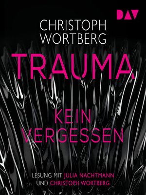 cover image of Trauma--Kein Vergessen, Katja Sands zweiter Fall